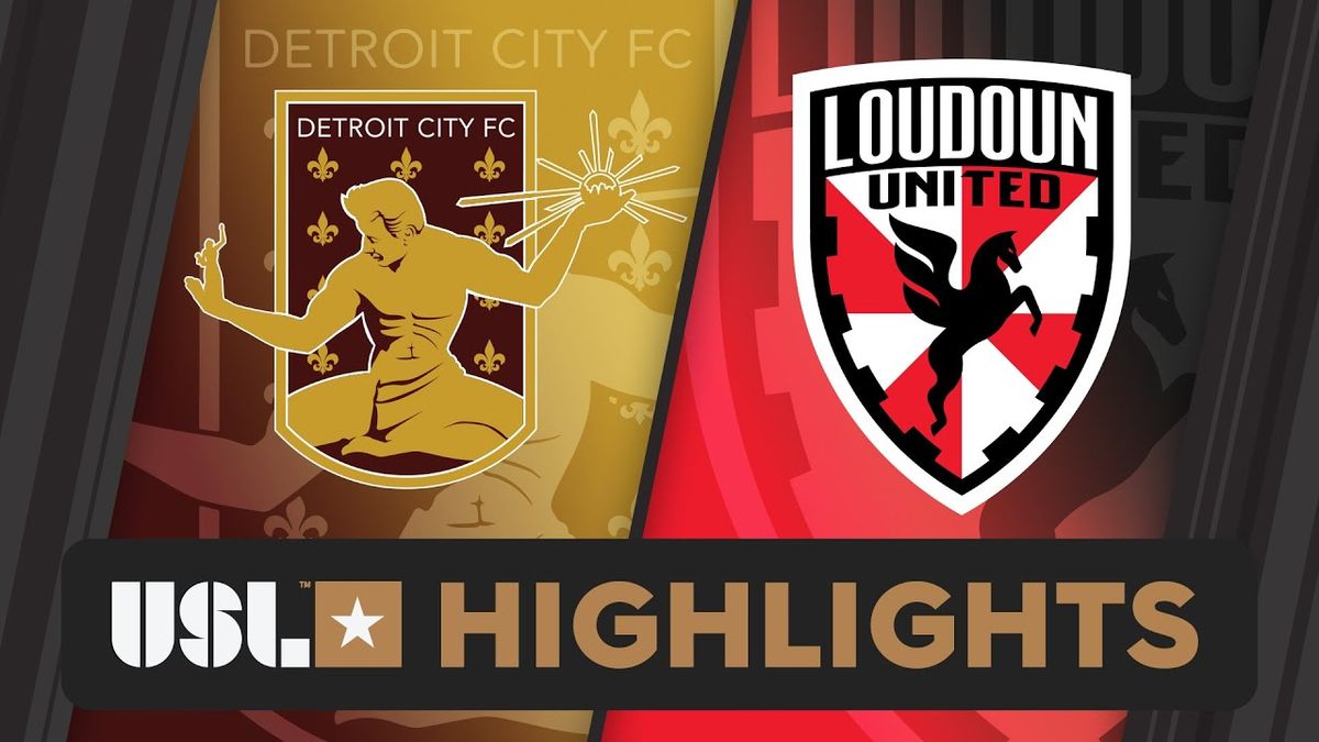 Detroit City FC at Loudoun United FC at Segra Field