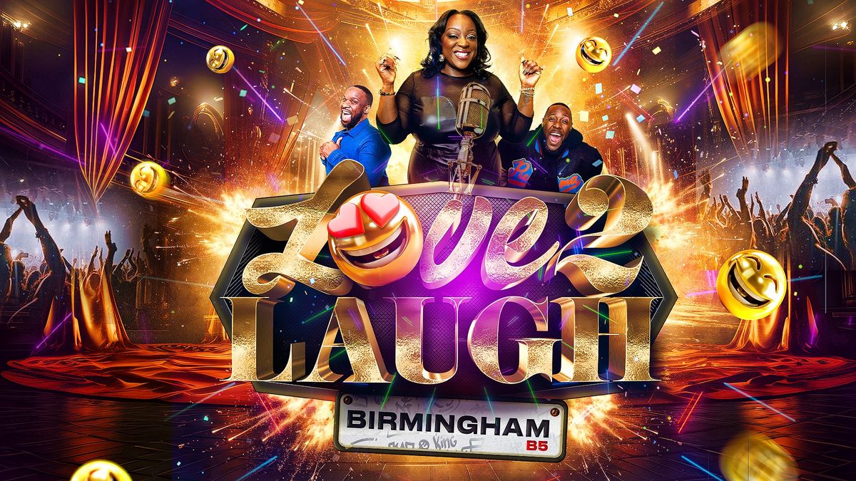 Judi Love Presents - Love 2 Laugh Birmingham 