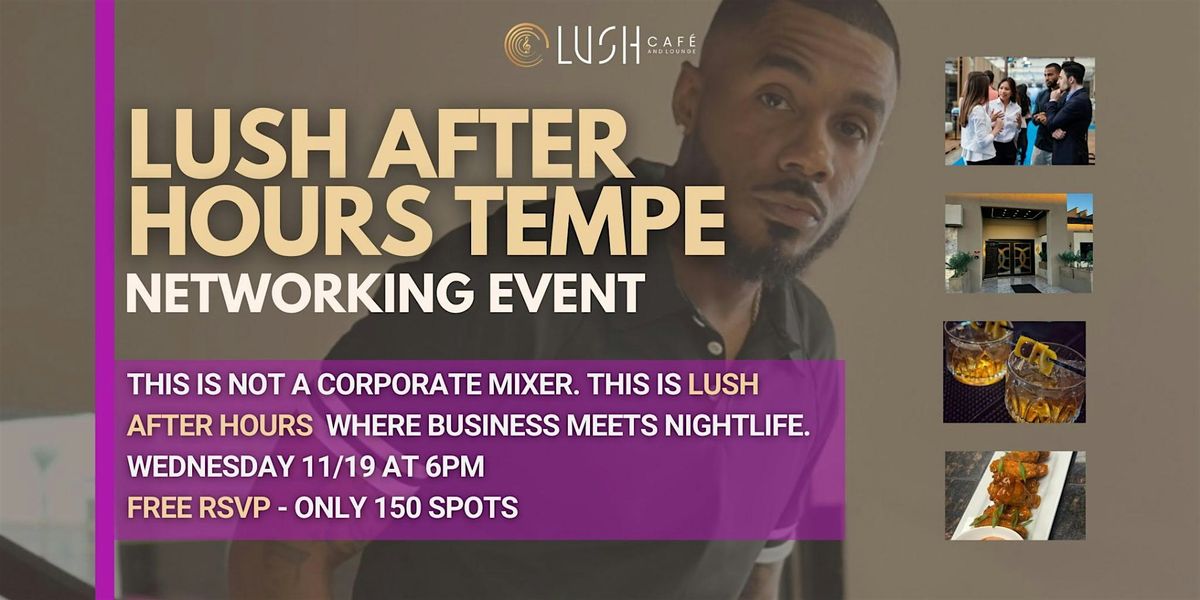 After Hours Tempe: Where Entrepreneurs Connect, Collaborate & Celebrate