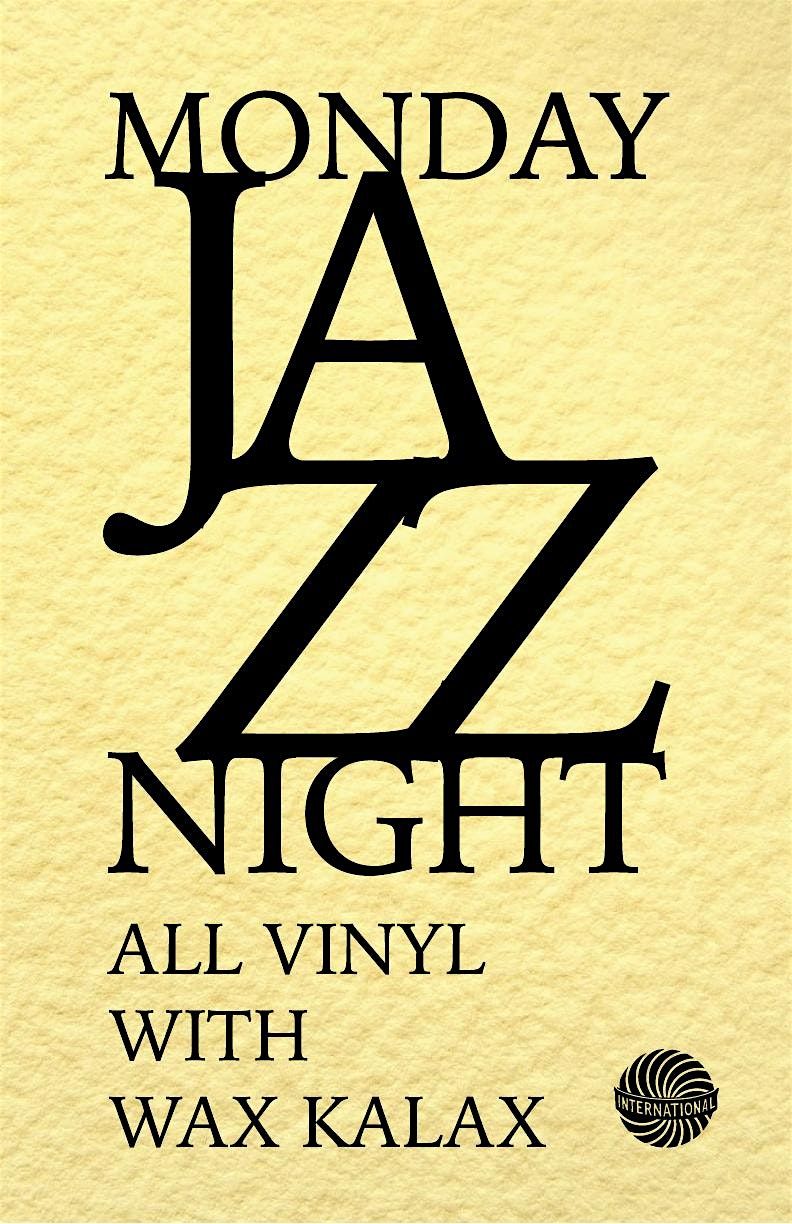 Jazz Night, all vinyl with Wax Kalax