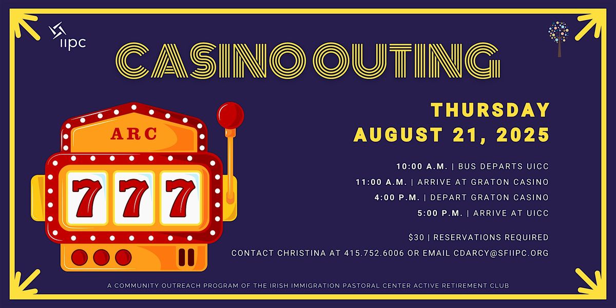 Special ARC Event |  Outing to Graton Casino | Thursday, August 21, 2025