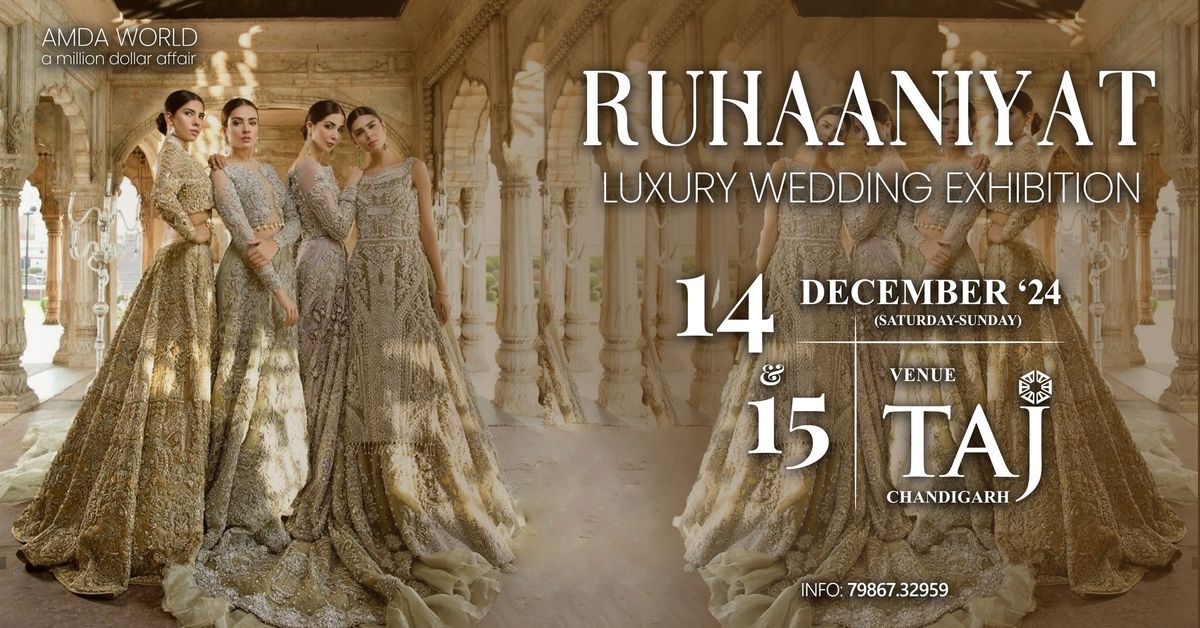 RUHAANIYAT - LUXURY WEDDING EXHIBITION