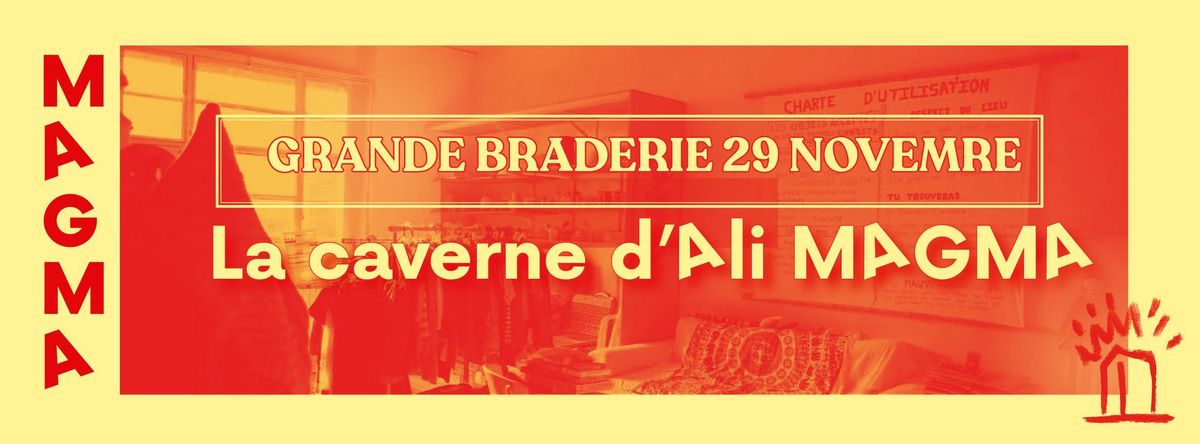 Braderie de la Caverne d'Ali MAGMA