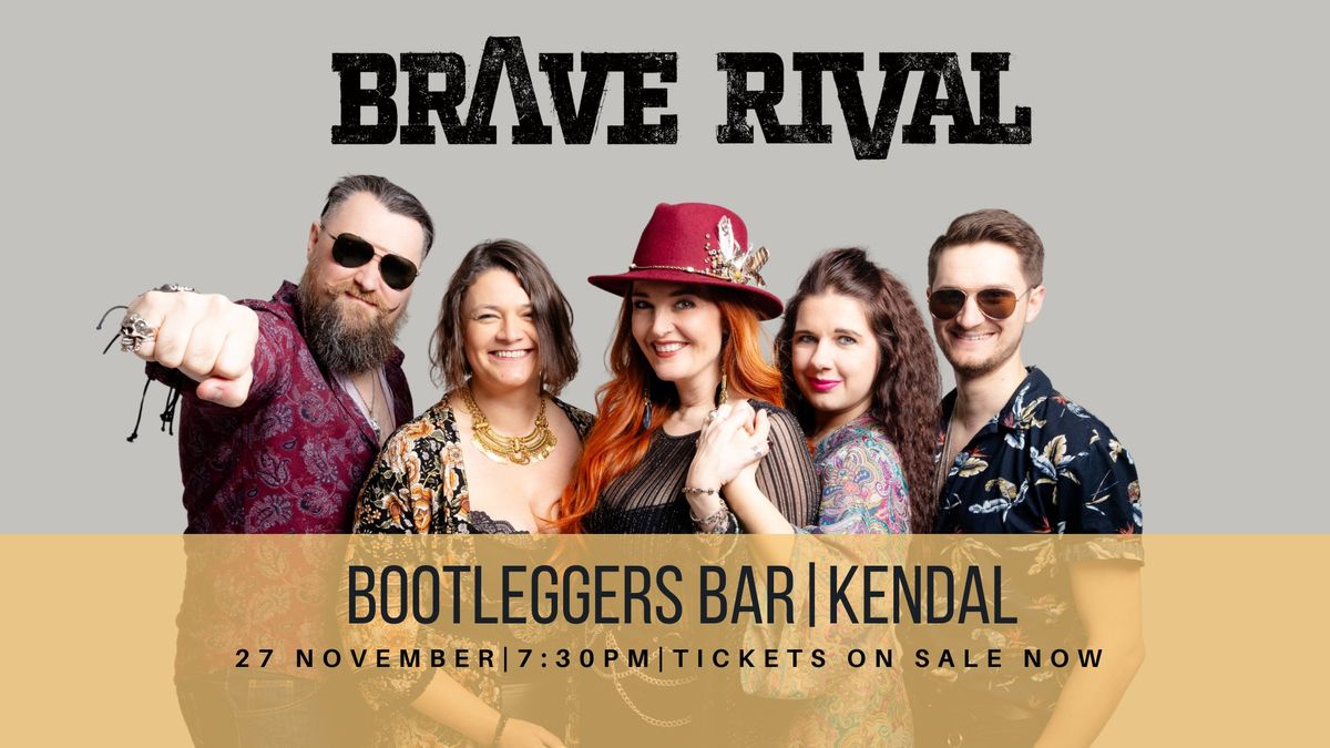 Brave Rival @ Bootleggers Bar