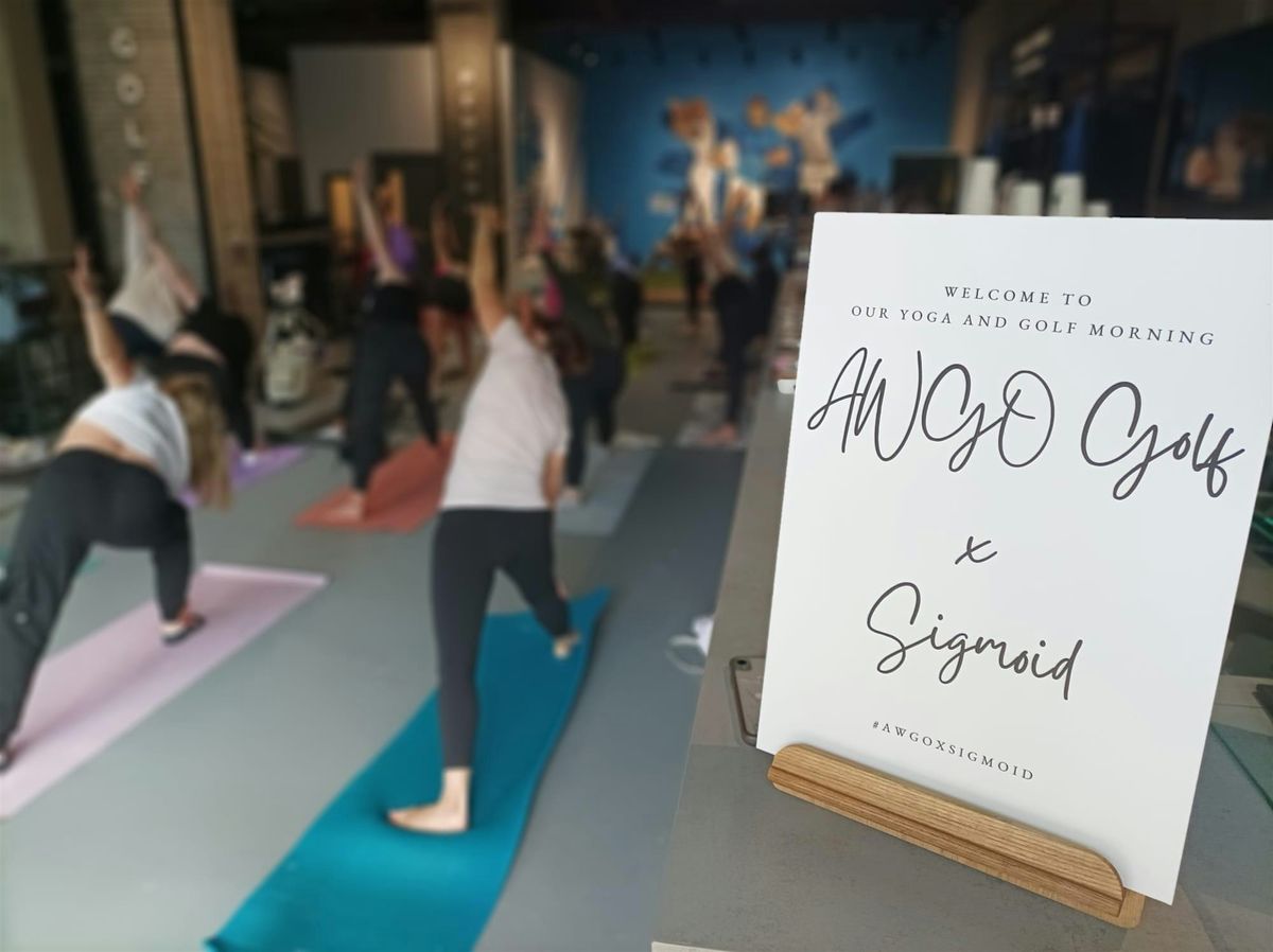 Yoga and Golf Morning - Hosted by AWGO Golf x Sigmoid