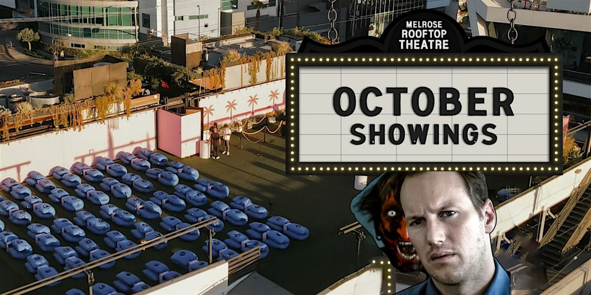 Insidious Movie Night at MELROSE ROOFTOP THEATRE | West Hollywood