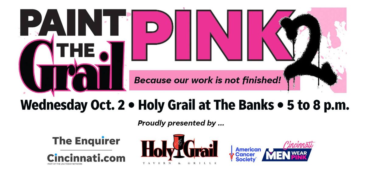 Paint The Grail Pink \u2013 presented by The Enquirer and Holy Grail Tavern & Grille