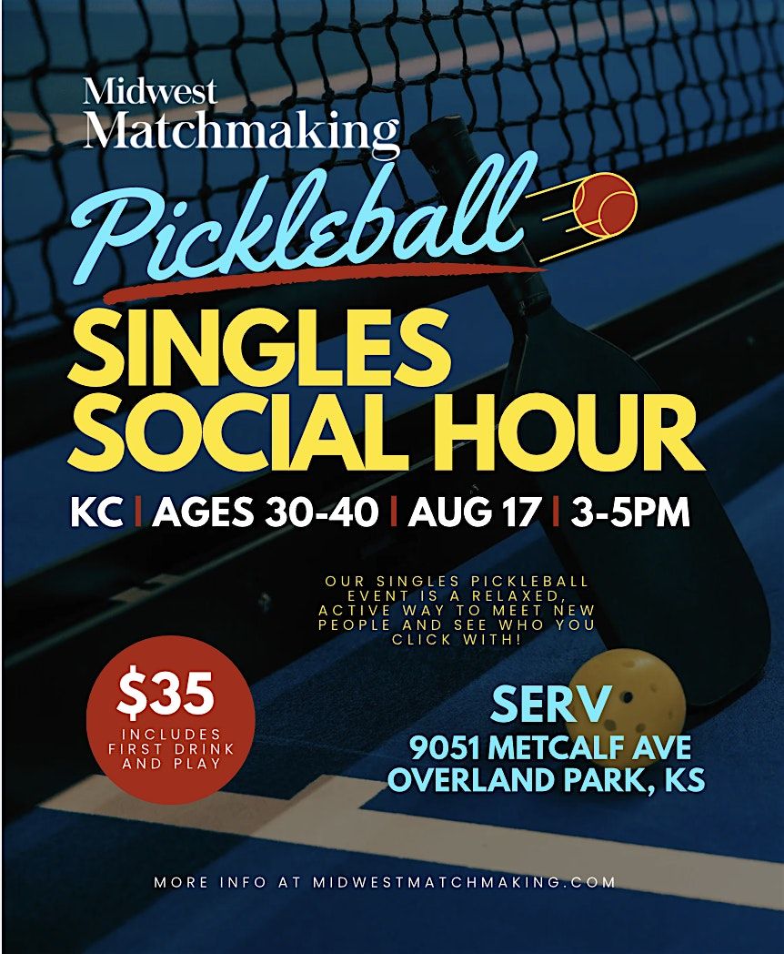 KC Singles Social Hour: PICKLEBALL! ages 30-40