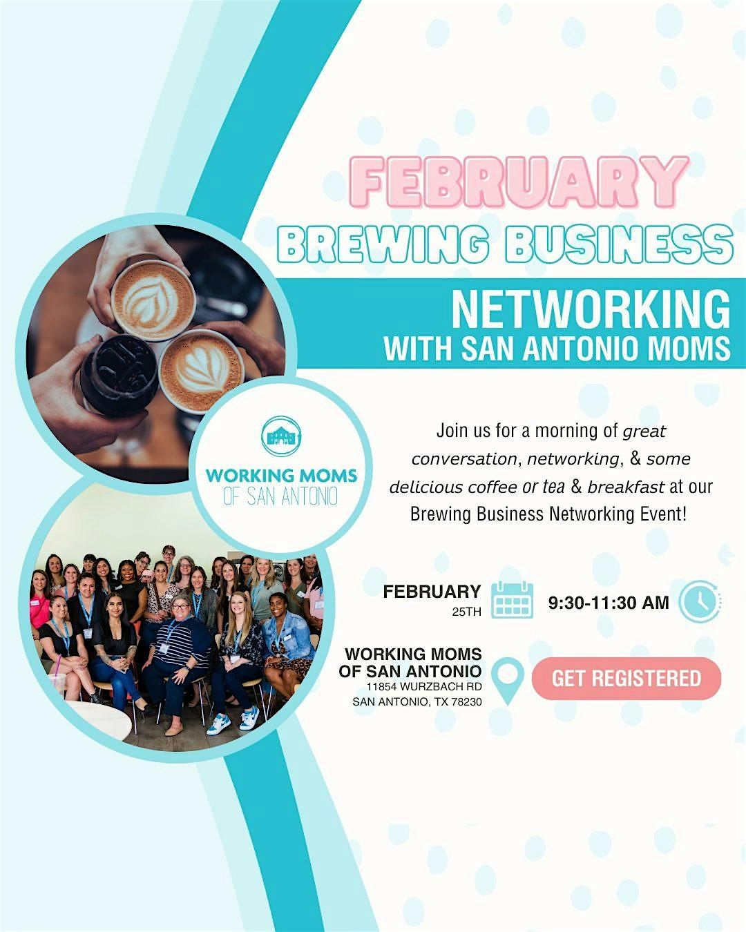 February Brewing Business: Coffee & Networking for Moms in San Antonio