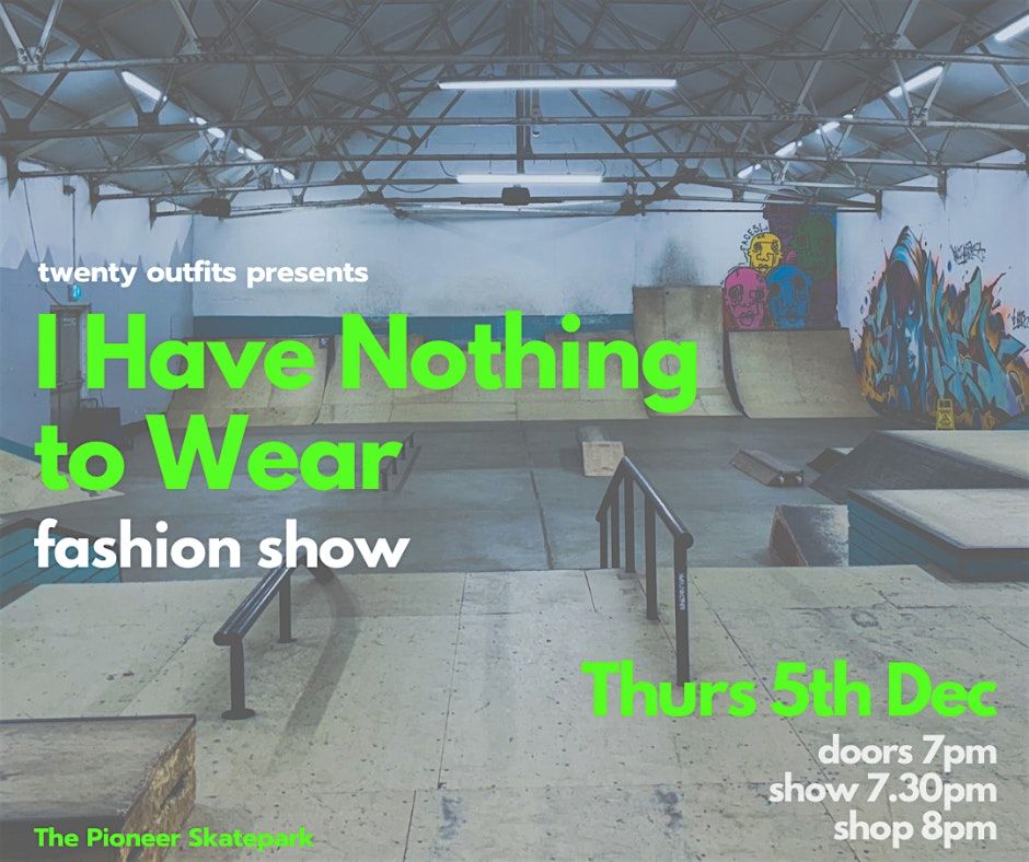 I HAVE NOTHING TO WEAR Fashion Event