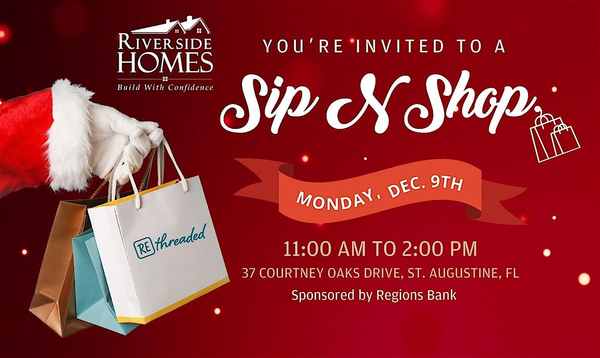 Sip N Shop with Riverside Homes & Rethreaded