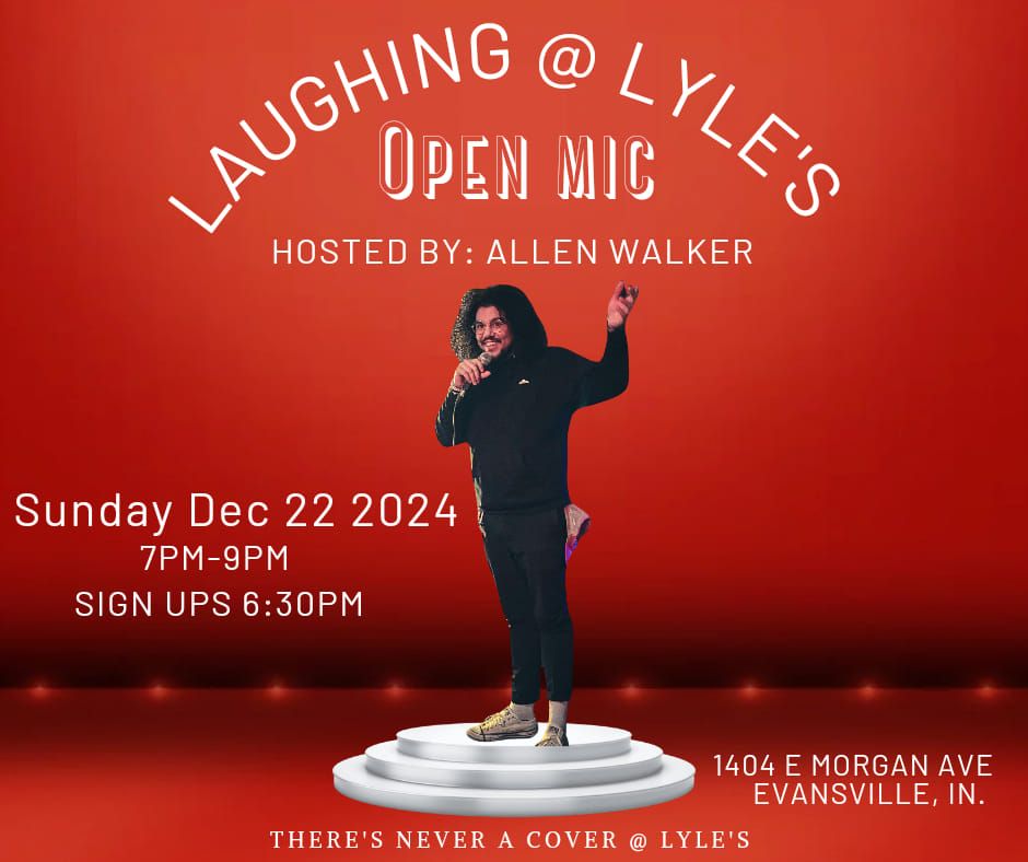 Laughing @ Lyle's Stand Up Open Mic hosted by Allen Walker 