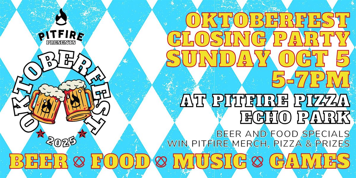 Pitfire Pizza Oktoberfest Closing Party 2025
