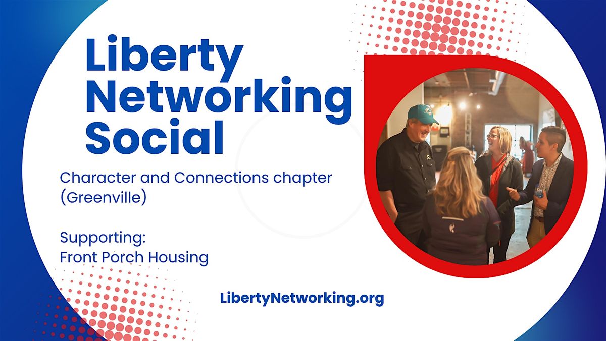Liberty Networking Social - Upstate, SC