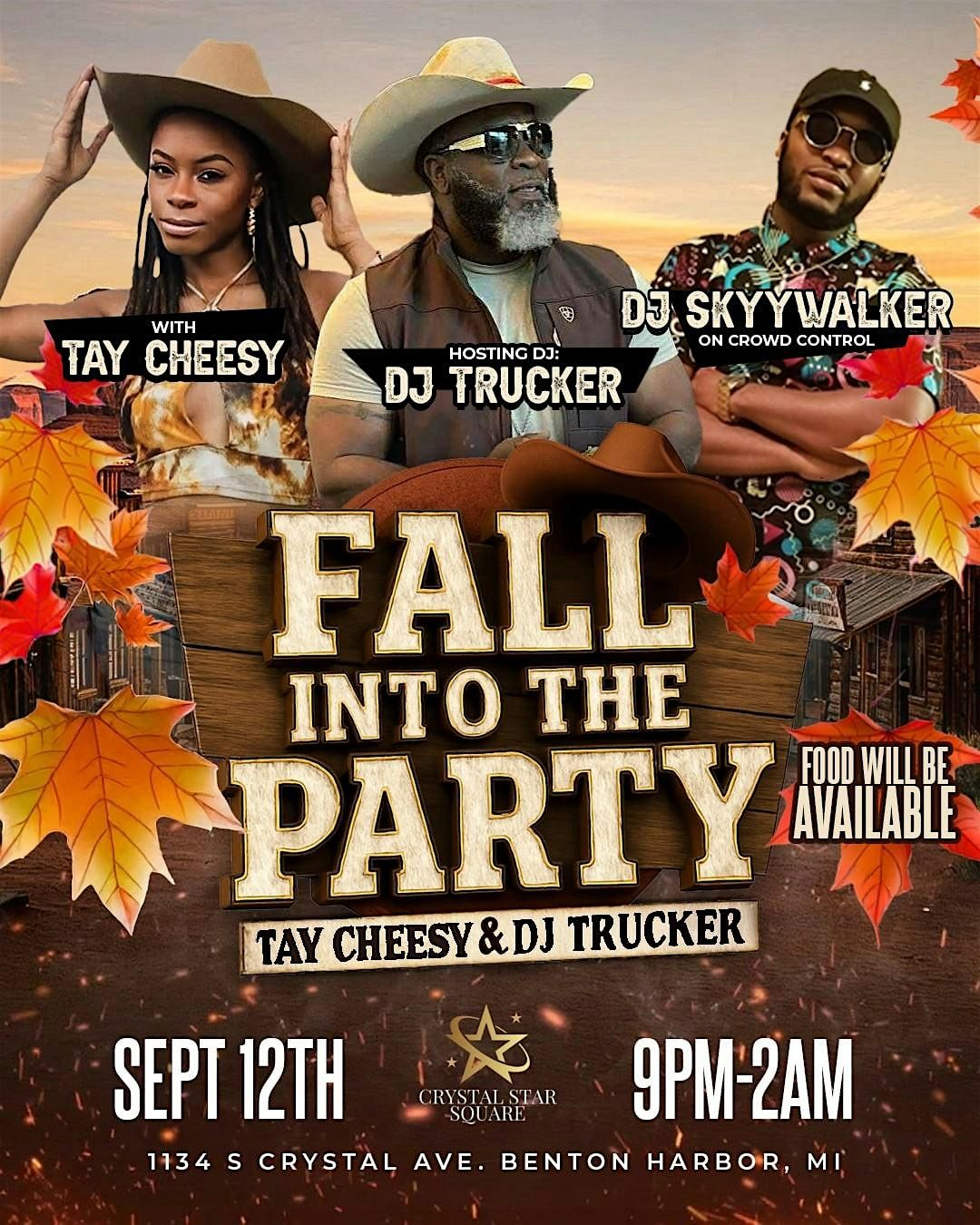 FALL INTO THE PARTY WITH TAY CHEESY, DJ TRUCKER & DJ SKYYWALKER
