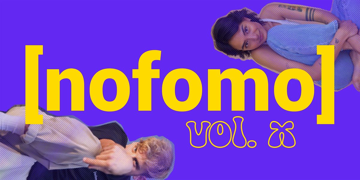 [nofomo] vol. X