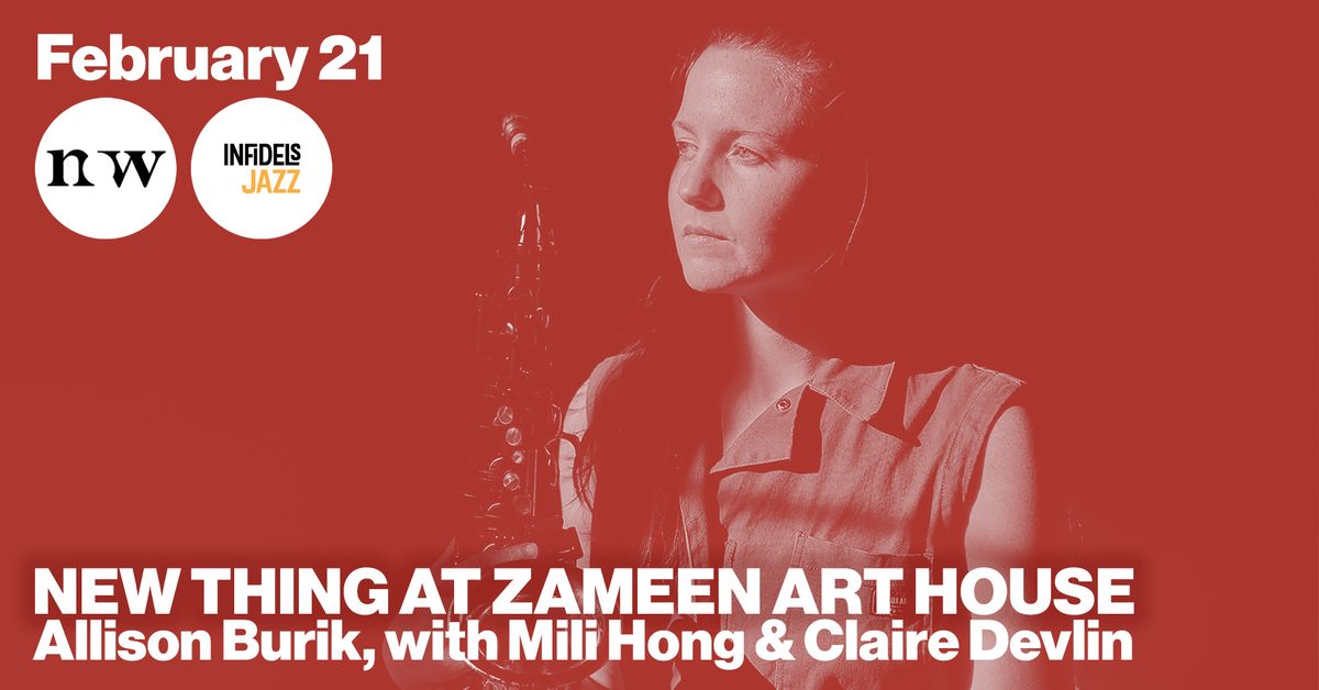 Infidels Jazz & Now Society Present: Allison Burik at Zameen Art House