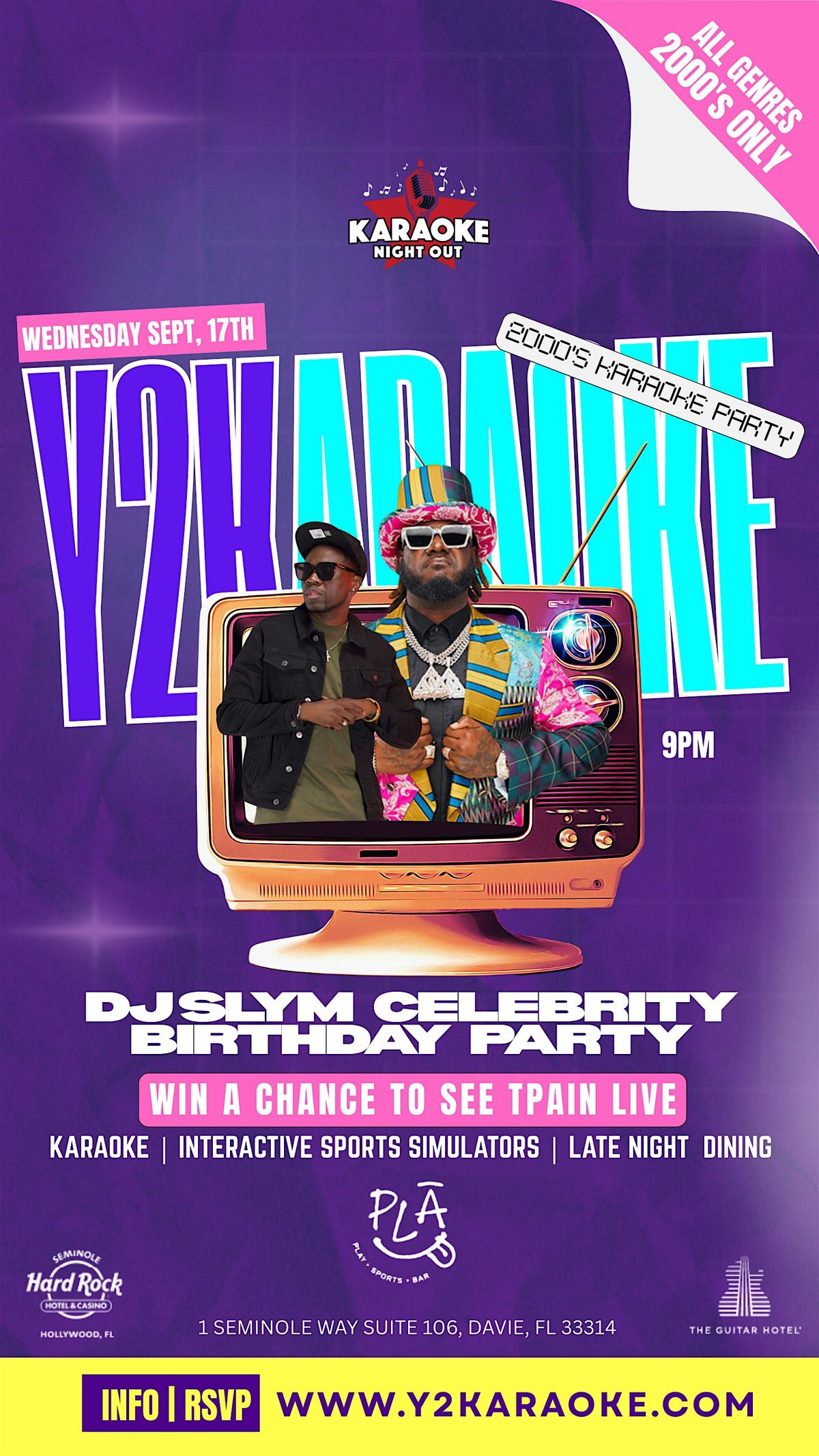 Y2KARAOKE | T Pain Ticket Giveaway & DJ SLYM Birthday Party @ PLA SportsBar