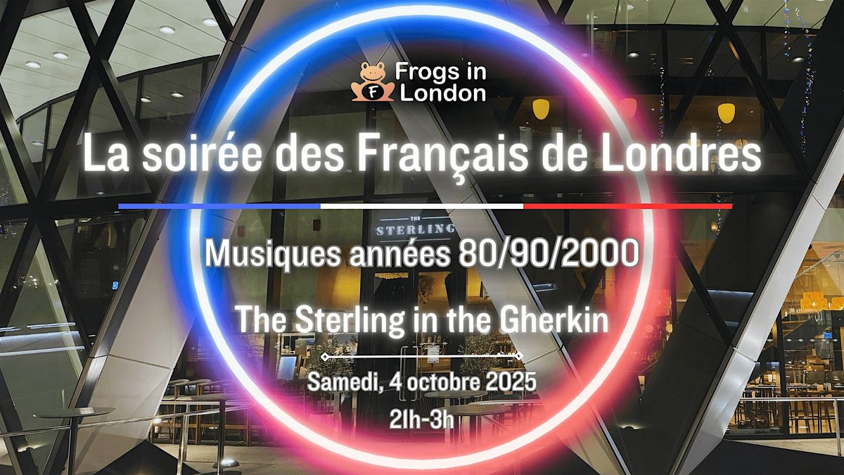 French Music Party in the City of London - The Sterling in the Gherkin