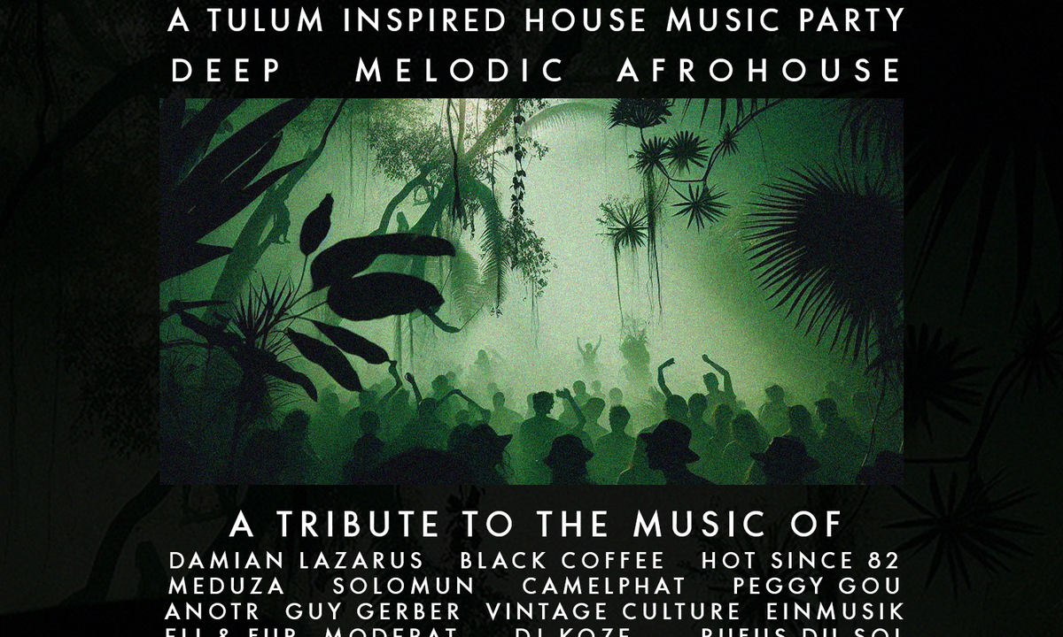 Casa Tulum (A Tulum Inspired House Music Party)