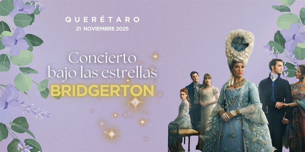 Concierto Bajo Las Estrellas - BRIDGERTON
