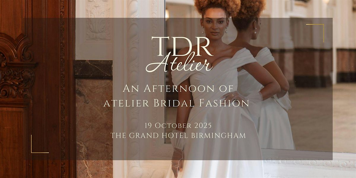 TDR Atelier - Couture Bridal Catwalk