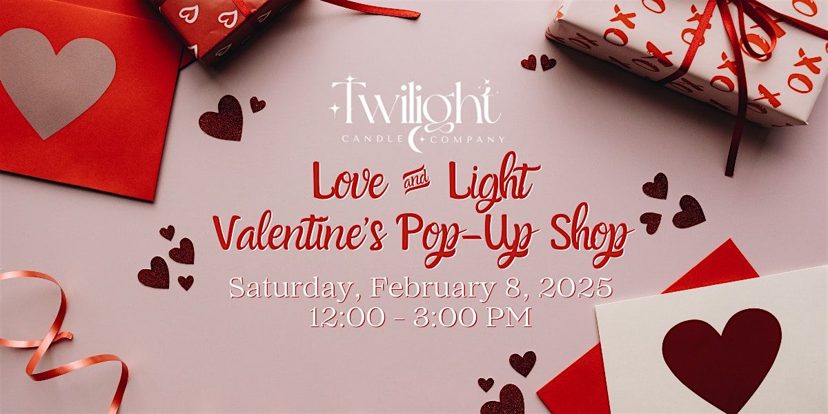 Love & Light Valentine's Pop-Up Shop