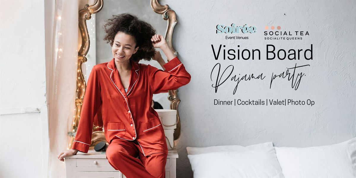 Vision Fancy Pajama Party