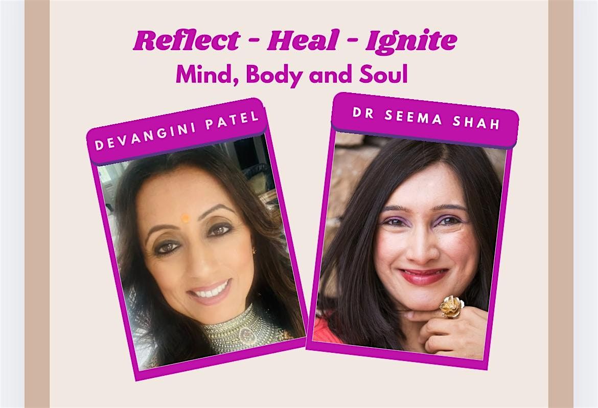 Reflect - Heal - Ignite