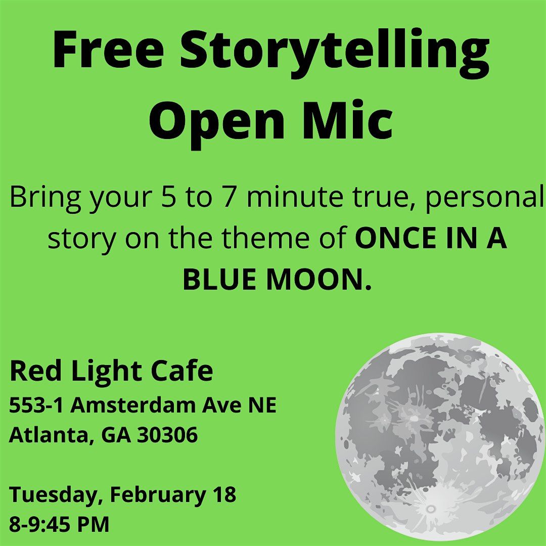 Storytelling Open Mic: ONCE IN A BLUE MOON