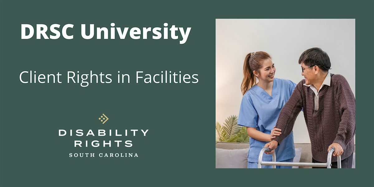 DRSC U | Client Rights in Facilities