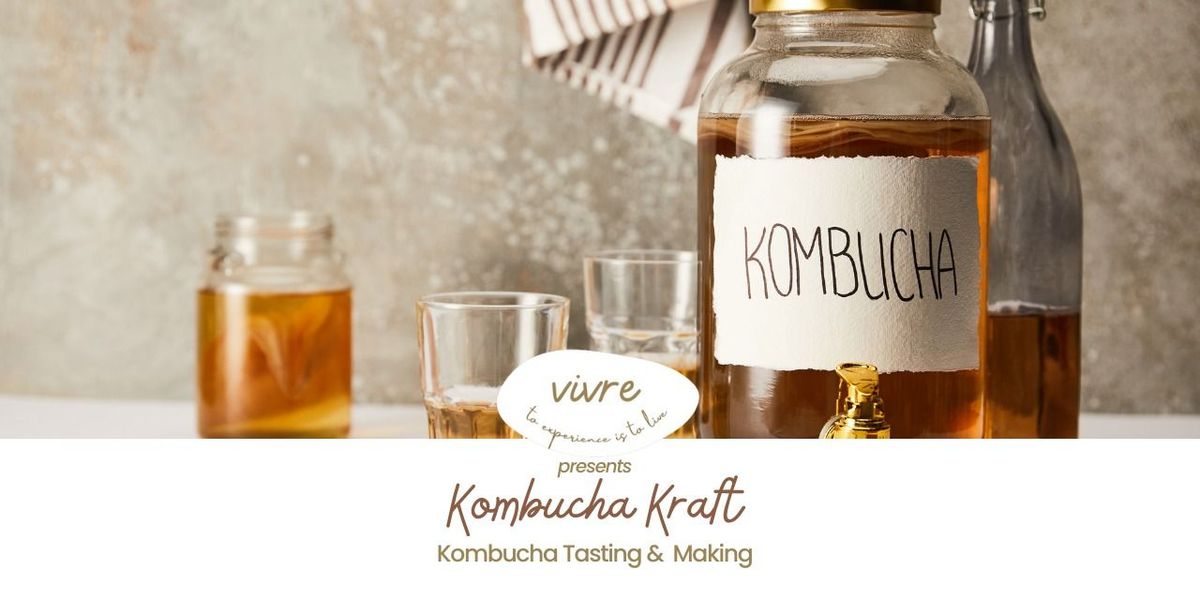 Vivre Kombucha Kraft!