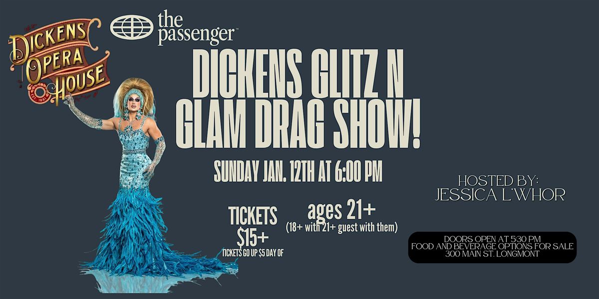 Dickens Glitz n Glam Drag Show!