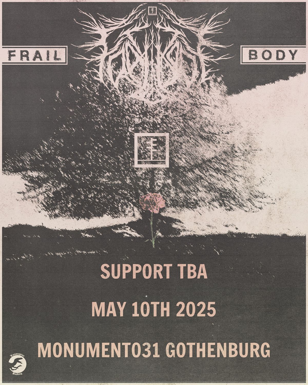 Frail Body (US) + support @Monument031