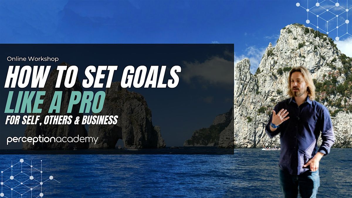How to Set Goals like a Pro for Personal & Professional Success