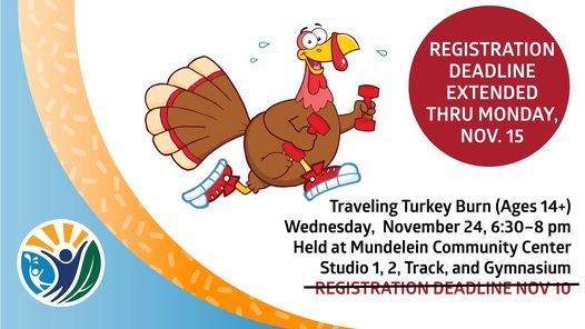 Traveling Turkey Burn (Ages 14+), Mundelein Park & Recreation District ...