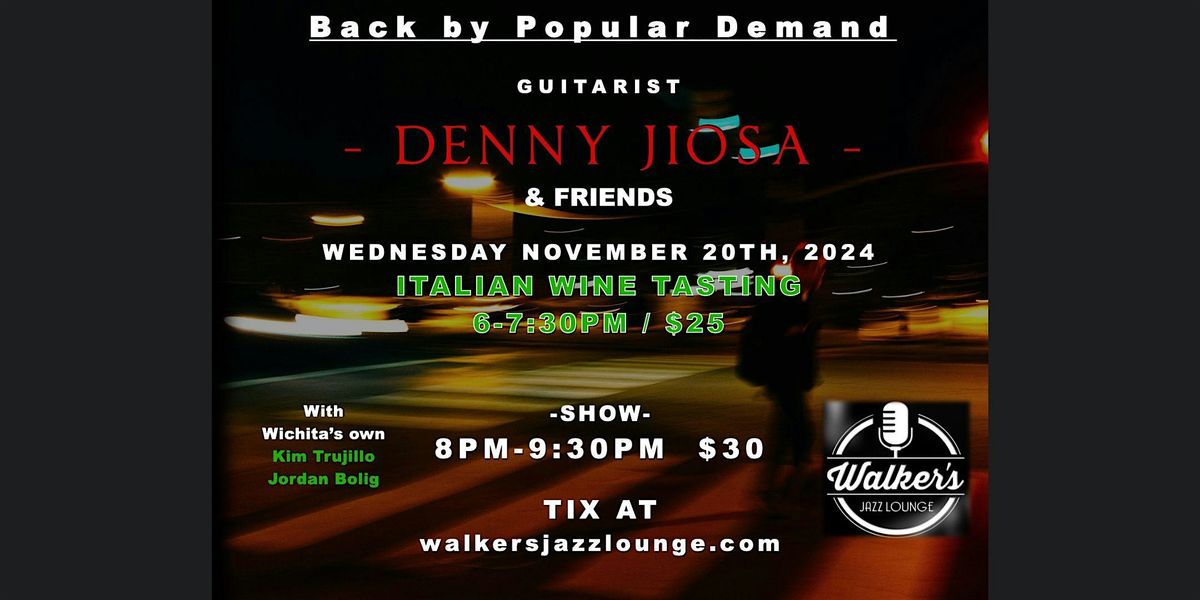 Italian Wine Tasting - Hosted by Denny Jiosa!