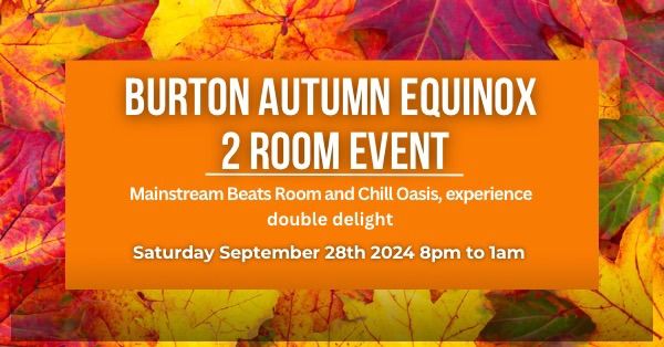 Burton Town Hall Equinox 2 Room Freestyle -Sat 28 Sep 2024