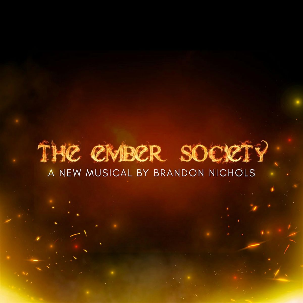 The Ember Society: An Original Musical