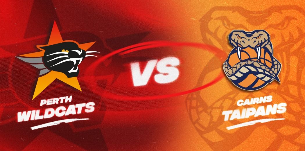 Perth Wildcats vs Cairns Taipans