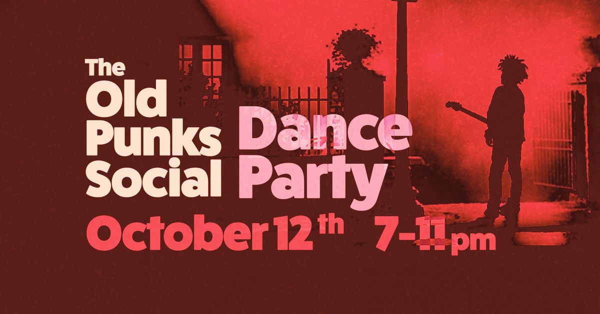 The Old Punks Social Dance Party