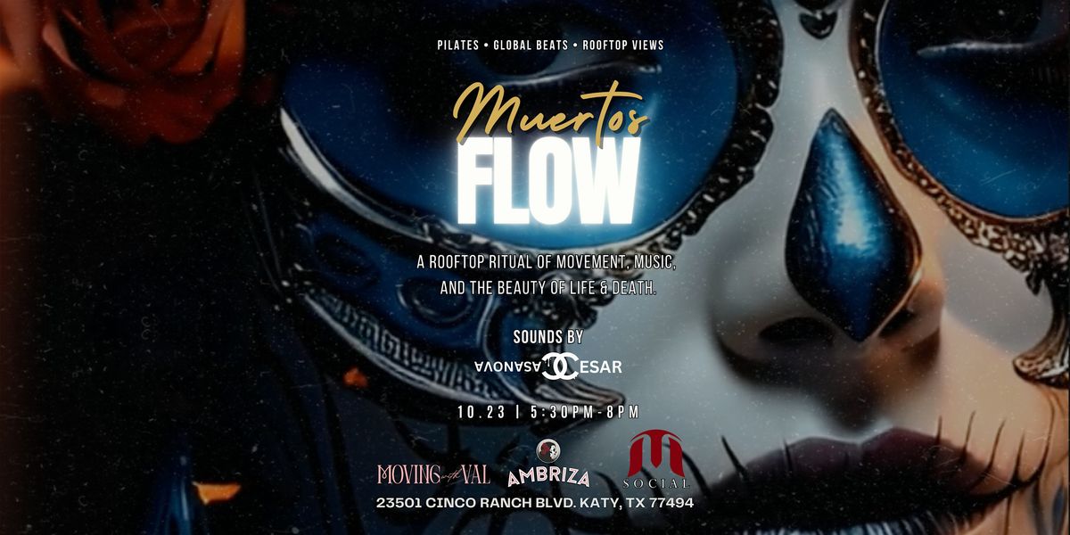 Muertos Flow