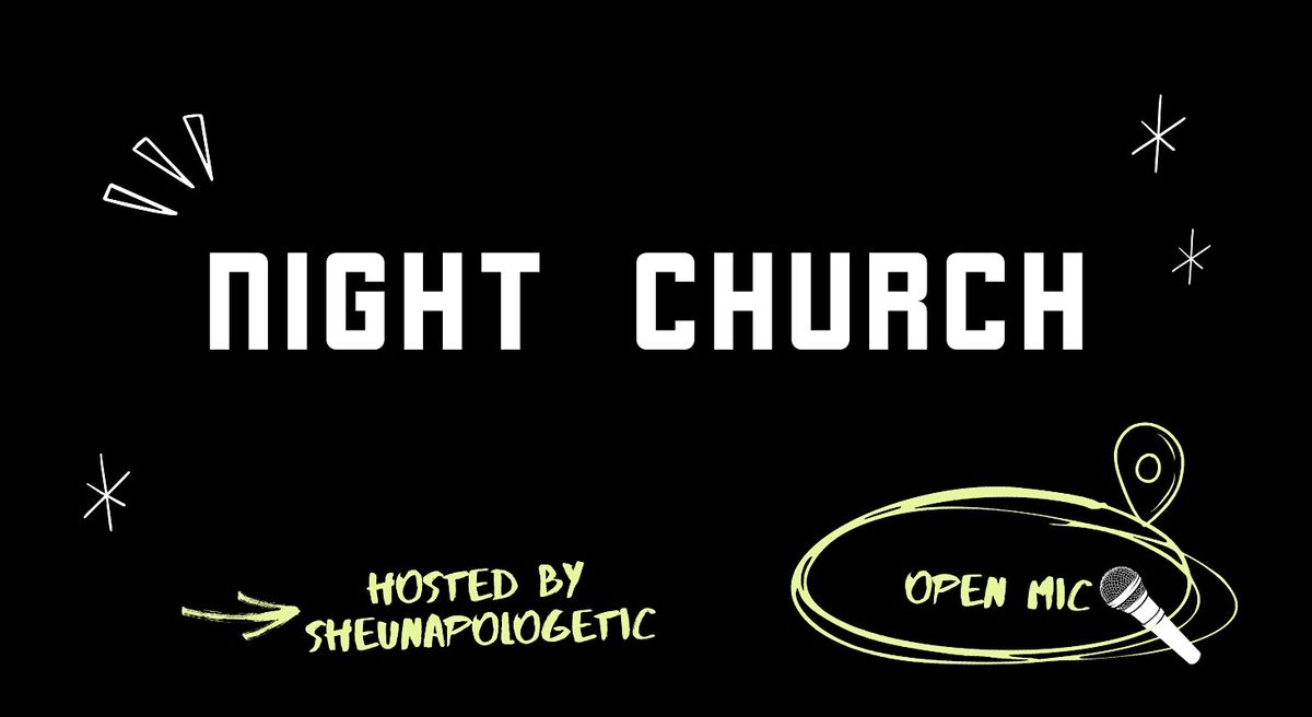 Night Church Community Open Mic