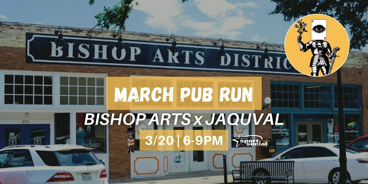 March Pub Run: Bishop Arts