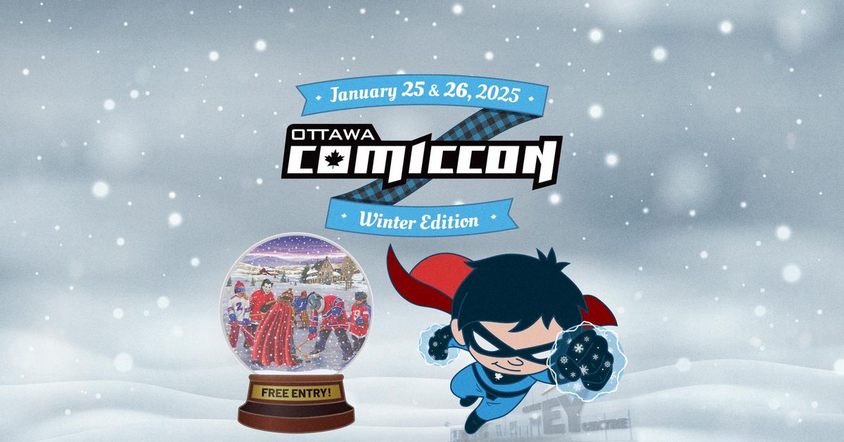 Ottawa Comiccon: Winter Edition 2025