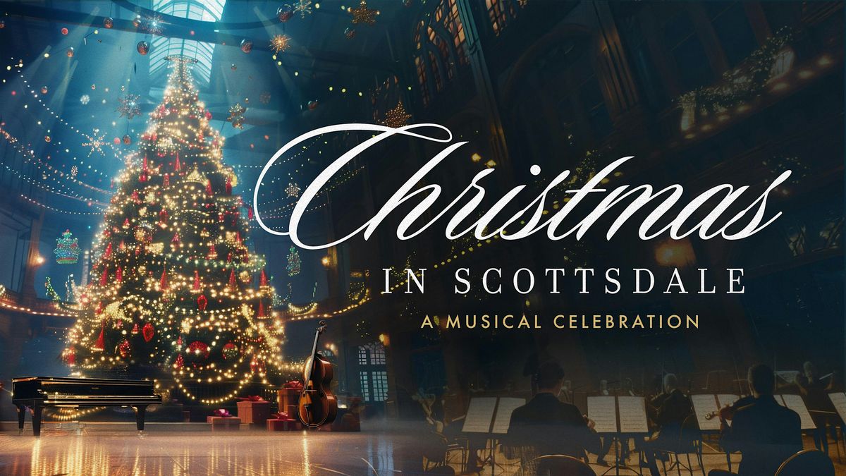 Christmas in Scottsdale - A Musical Celebration