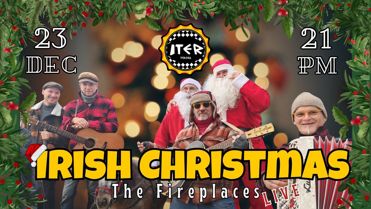 \u2618\ufe0f\ud83c\udf85\ud83c\udffcIRISH CHRISTMAS\ud83c\udf85\ud83c\udffc\u2618\ufe0f - The Fireplaces Live at Iter Pub