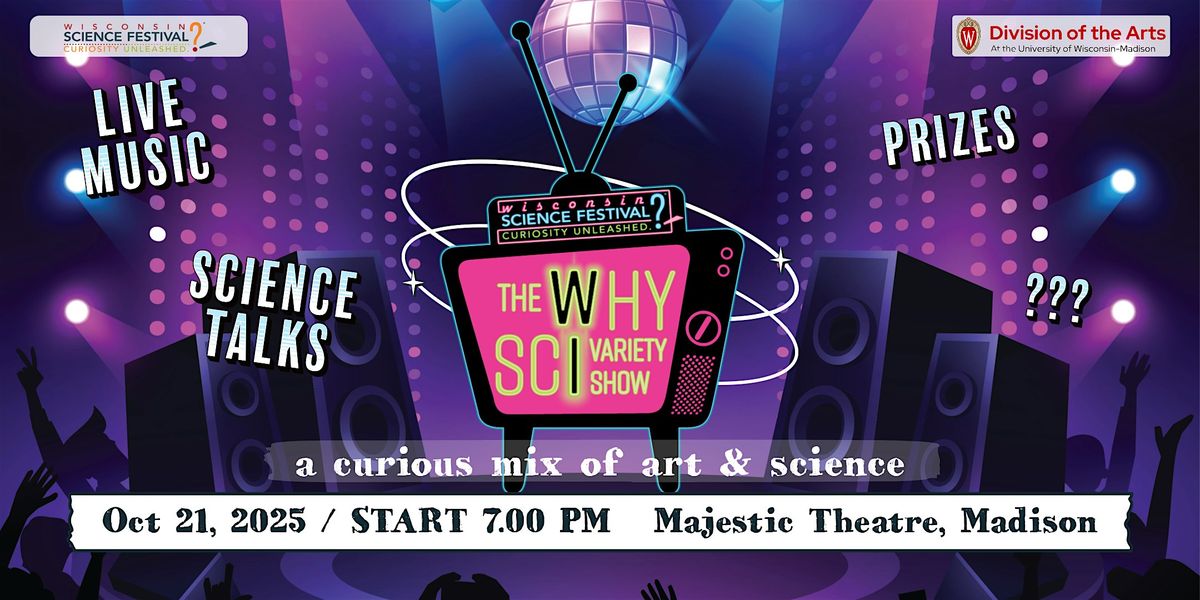 The WhySci Variety Show