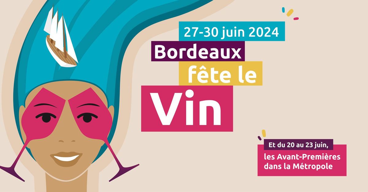 Bordeaux F\u00eate le Vin 2024