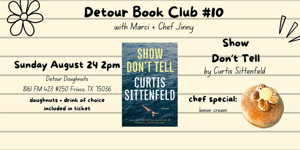 Detour Book Club- Show Don't Tell Curtis Sittenfeld